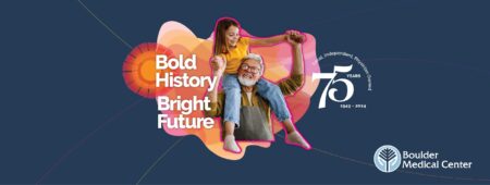 Boulder Medical Center: Celebrating 75 Years
