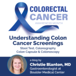 Title: Christie Blanton, MD: 4 Types of Colon Cancer Screenings