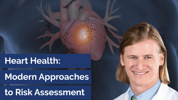Understanding Your Heart Health: Modern Approaches to Cardiovascular Risk Assessment